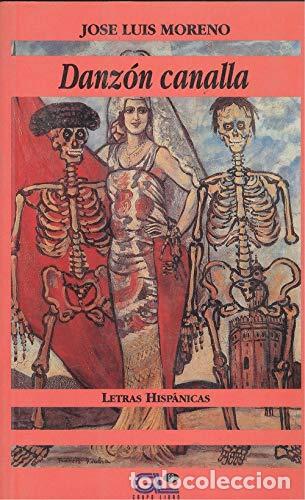 Libros: DANZON CANALLA - JOSE LUIS MORENO - Foto 1
