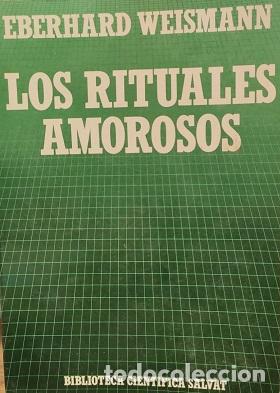 Libros: LOS RITUALES AMOROSOS - EBERHARD WEISMANN - Foto 1
