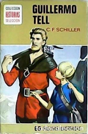 Libros: GUILLERMO TELL - C F SCHILLER - Foto 1