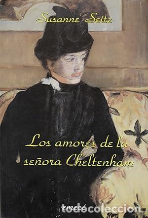 Libros: LOS AMORES DE LA SE&Ntilde;ORA CHELTENHAM - SUSANNE SEITZ - Foto 1