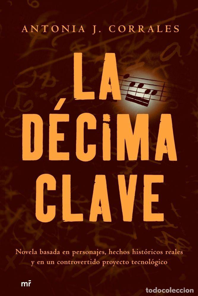 Libros: LA DECIMA CLAVE - ANTONIA J. CORRALES - Foto 1