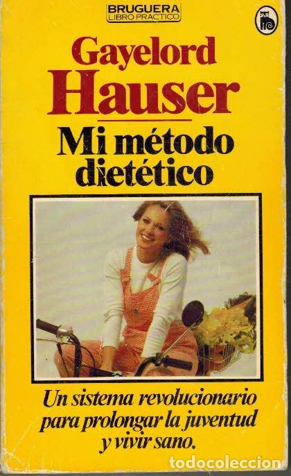 Libros: MI METODO DIETETICO - GAYELORD HAUSER - Foto 1