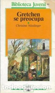 Libros: GRETCHEN SE PREOCUPA - CHRISTINE NOSTLINGER - Foto 1