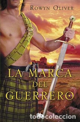 Libros: LA MARCA DEL GUERRERO - ROWYN OLIVER - Foto 1