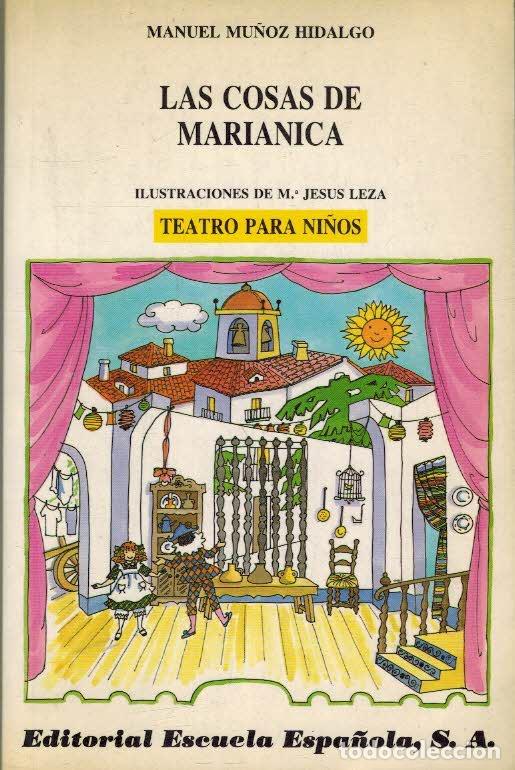 Libros: LAS COSAS DE MARIANICA - MANUEL MU&Ntilde;OZ HIDALGO - Foto 1
