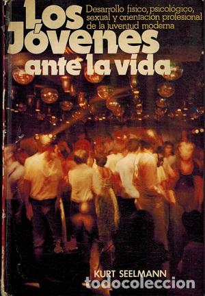Libros: LOS JOVENES ANTE LA VIDA - KURT SEELMANN - Foto 1
