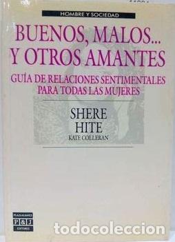 Libros: BUENOS, MALOS Y OTROS AMANTES - SHERE HITE - Foto 1