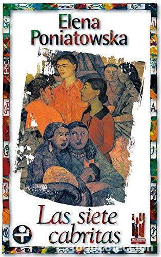 Libros: LAS SIETE CABRITAS - ELENA PONIATOWSKA AMOR - Foto 1