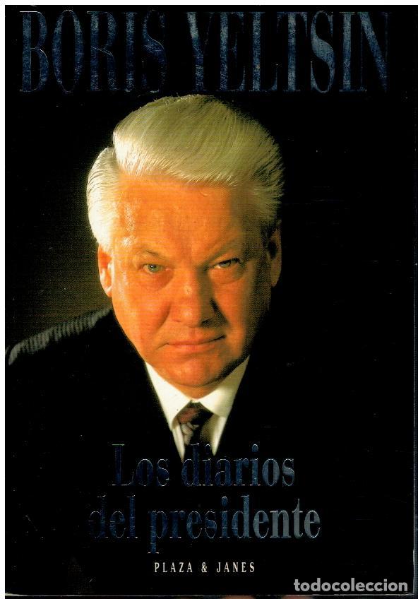 Libros: LOS DIARIOS DEL PRESIDENTE - BORIS YELTSIN - Foto 1
