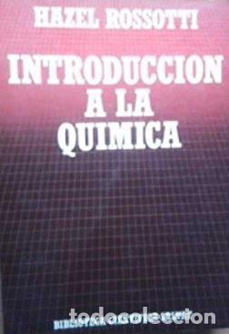 Libros: INTRODUCCION A LA QUIMICA - HEZEL ROSSOTTI - Foto 1