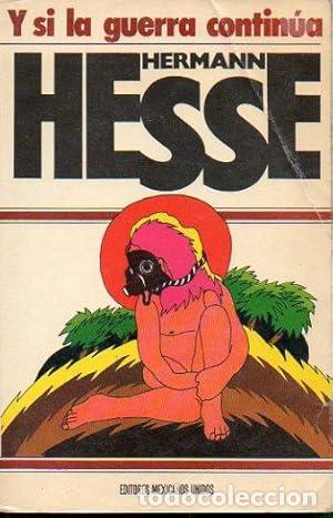 Libros: Y SI LA GUERRA CONTINUA - HESSE HERMANN - Foto 1
