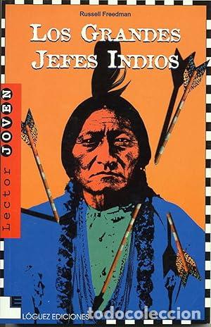 Libros: LOS GRANDES JEFES INDIOS - RUSSELL FREEDMAN - Foto 1