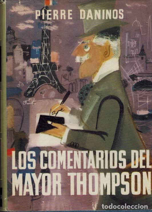 Libros: LOS COMENTARIOS DEL MAYOR THOMPSON - PIERRE DANINOS - Foto 1