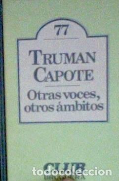 Libros: OTRAS VOCES OTROS AMBITOS - TRUMAN CAPOTE - Foto 1