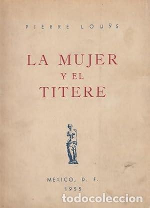 Libros: LA MUJER Y EL TITERE - PIERRE LOUYS - Foto 1