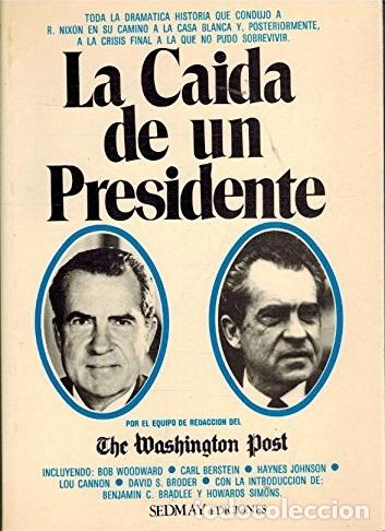Libros: LA CAIDA DE UN PRESIDENTE - THE WASHINGTON POST - Foto 1