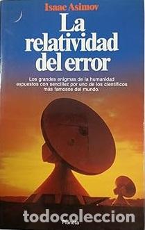 Libros: LA RELATIVIDAD DEL ERROR - ISAAC ASIMOV - Foto 1