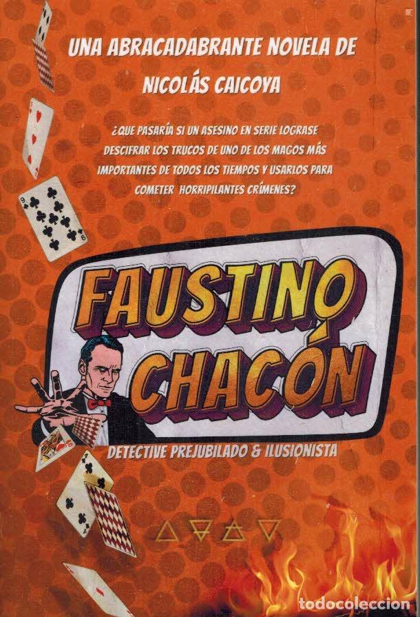 Libros: FAUSTINO CHACON. DETECTIVE PREJUBILADO E ILUSIONISTA - NICOLAS CAICOYA - Foto 1