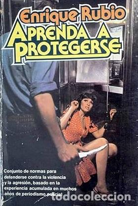 Libros: APRENDA A PROTEGERSE - ENRIQUE RUBIO - Foto 1