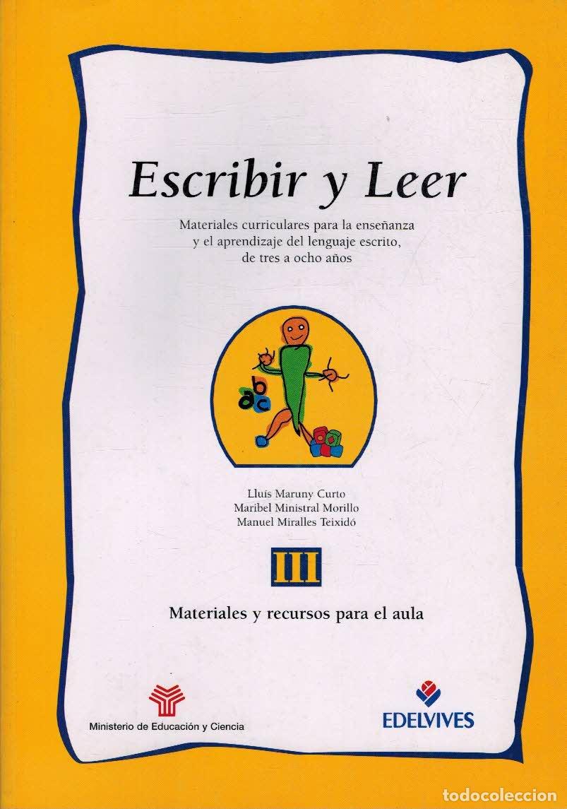 B&uuml;cher: ESCRIBIR Y LEER. TOMO 3 - LLUIS MARUNY CURTO / MARIBEL MINISTRAL MORILLO / MANUEL MIRALLES TEIXIDO