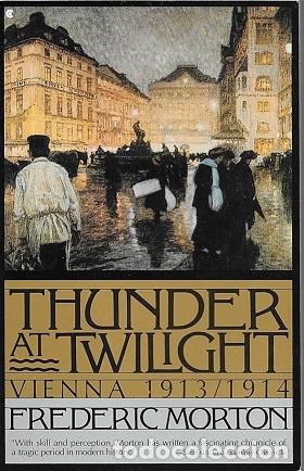 Libros: THUNDER AT TWILIGHT: VIENNA 1913/1914 - FREDERIC MORTON - Foto 1
