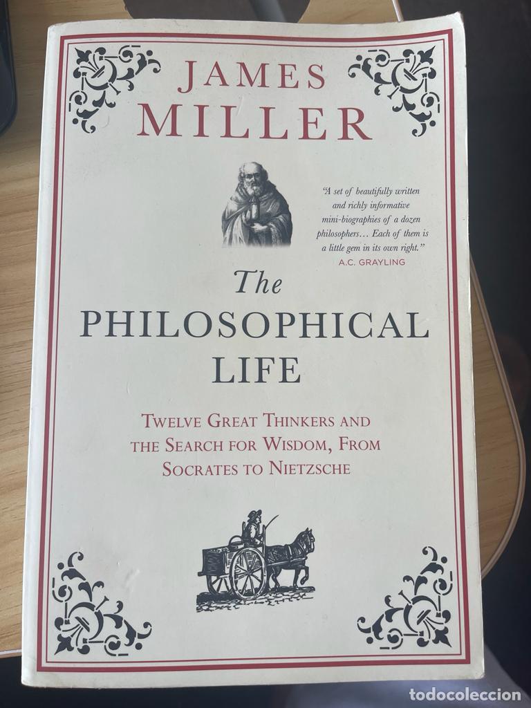 Libros: THE PHILOSOPHICAL LIFE - JAMES MILLER - Foto 1