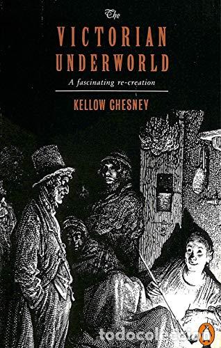 Libros: VICTORIAN UNDERWORLD - KELLOW CHESNEY - Foto 1