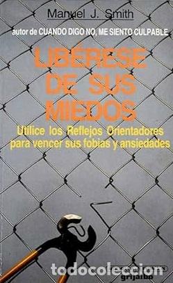 Libros: LIBERESE DE SUS MIEDOS - MANUEL J. SMITH - Foto 1
