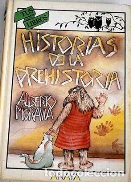 Libros: HISTORIA DE LA PREHISTORIA - ALBERTO MORAVIA - Foto 1