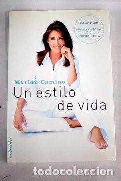 Libros: UN ESTILO DE VIDA - MARIAN CAMINO - Foto 1