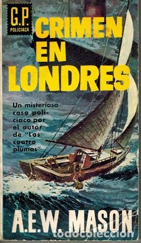 Libros: CRIMEN EN LONDRES - A. E. W. MASON - Foto 1