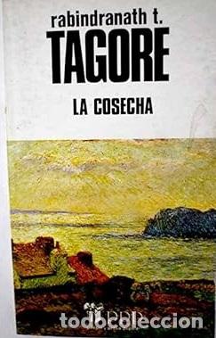 Libros: LA COSECHA - RABINDRANATH T TAGORE - Foto 1