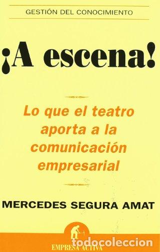 Libros: &iexcl;A ESCENA! - MERCEDES SEGURA AMAT - Foto 1