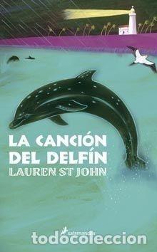 Libros: LA CANCION DEL DELFIN - LAUREN ST JOHN - Foto 1
