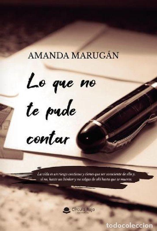 Libros: LO QUE NO TE PUDE CONTAR - AMANDA MARUG&Aacute;N - Foto 1