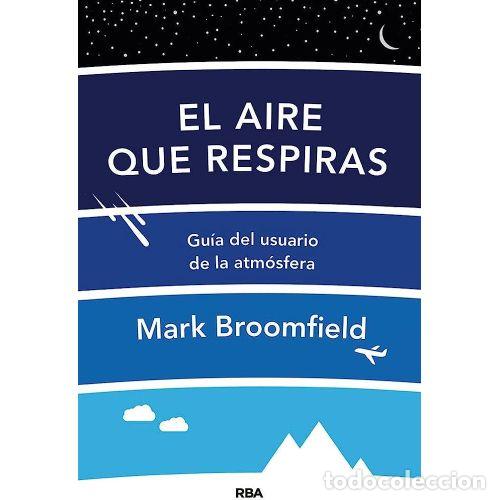 Libros: EL AIRE QUE RESPIRAS - BROOMFIELD, MARK - Foto 1