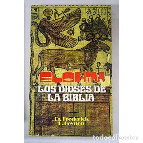 Libros: ELOHIN LOS DIOSES DE LA BIBLIA - BEYNON, FREDERICK L. - Foto 1
