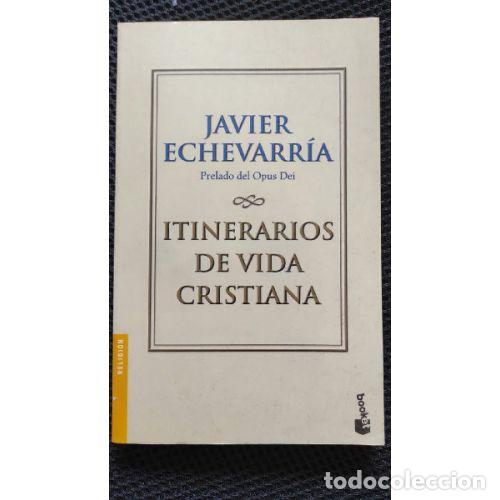 Libros: ITINERARIOS DE VIDA CRISTIANA - ECHEVARR&Iacute;A, JAVIER - Foto 1