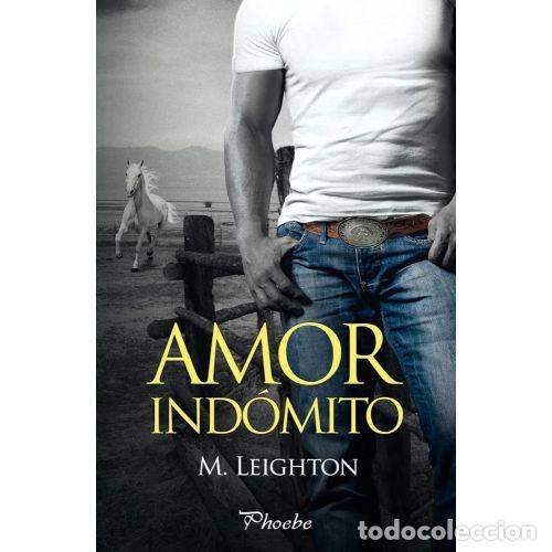 Libros: AMOR IND&Oacute;MITO - LEIGHTON, M. - Foto 1