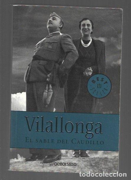 Libros: SABLE DEL CAUDILLO - EL - VILALLONGA, JOSE LUIS DE - Foto 1