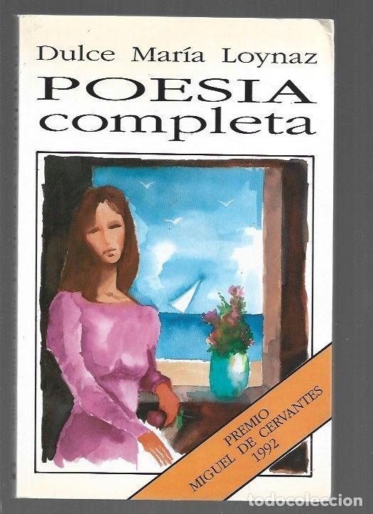 Libros: POESIA COMPLETA - LOYNAZ, DULCE MARIA - Foto 1