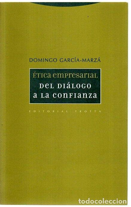 Livros em segunda m&atilde;o: &Eacute;tica empresarial. Del di&aacute;logo a la confianza - Garc&iacute;a-Marz&aacute;, Domingo