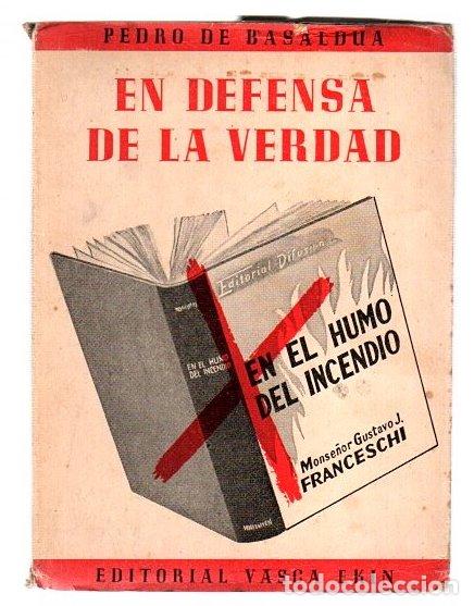 Libros: En defensa de la verdad - Basaldua, Pedro de - Foto 1