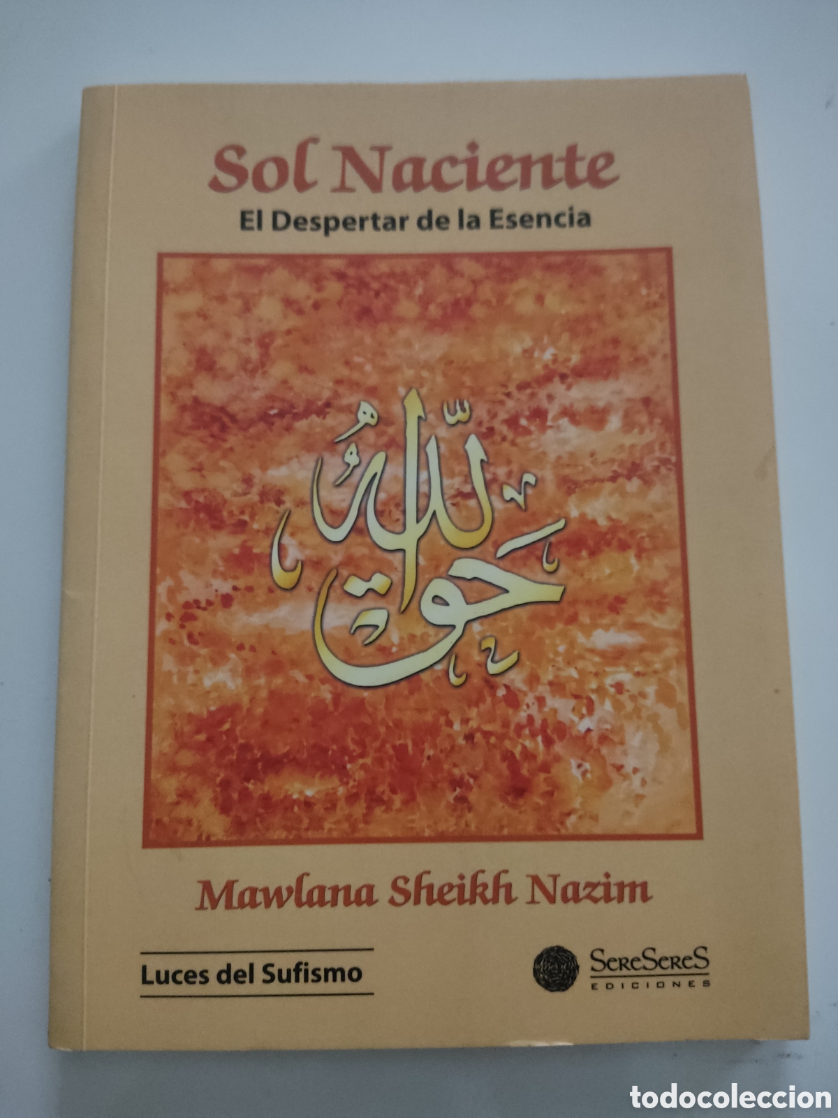 Libros: SOL NACIENTE EL DESPERTAR DE LA ESENCIA Mawlana Sheikh Nazim - Foto 1