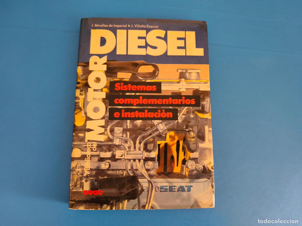 Libros: LIBRO BIBLIOTECA DEL MOTOR DIESEL SISTEMAS COMPLEMENTARIOS E INSTALACION A&Ntilde;O 1984 DE EDICIONES CEAC - Foto 1