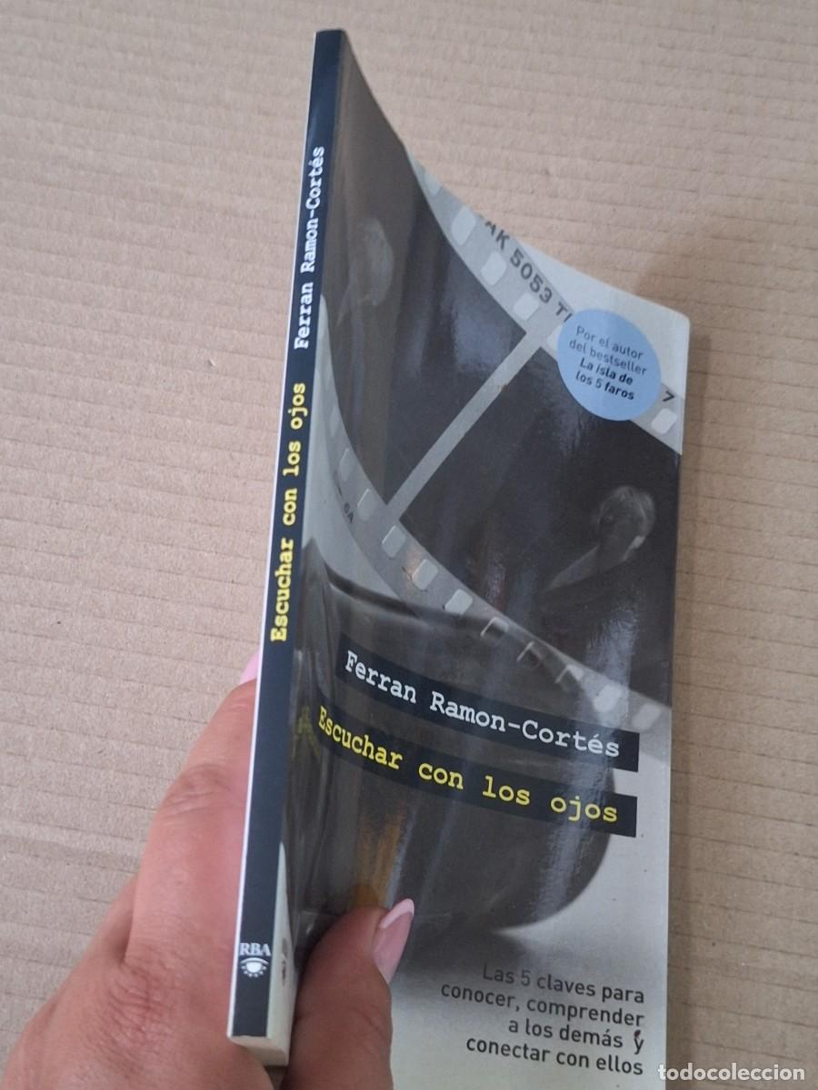 Libros: Escuchar con los ojos, Ferr&aacute;n Ram&oacute;n-Cort&eacute;s, ed. RBA - Ferr&aacute;n Ram&oacute;n-Cort&eacute;s - Foto 2
