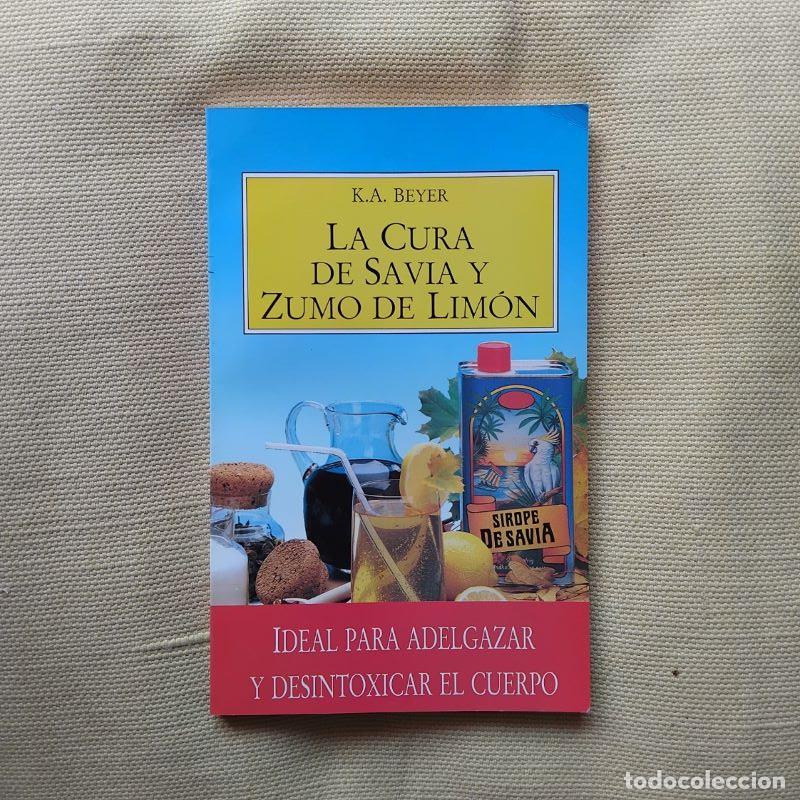 Libros: La cura de savia y zumo de lim&oacute;n - K.A. Beyer - Foto 1
