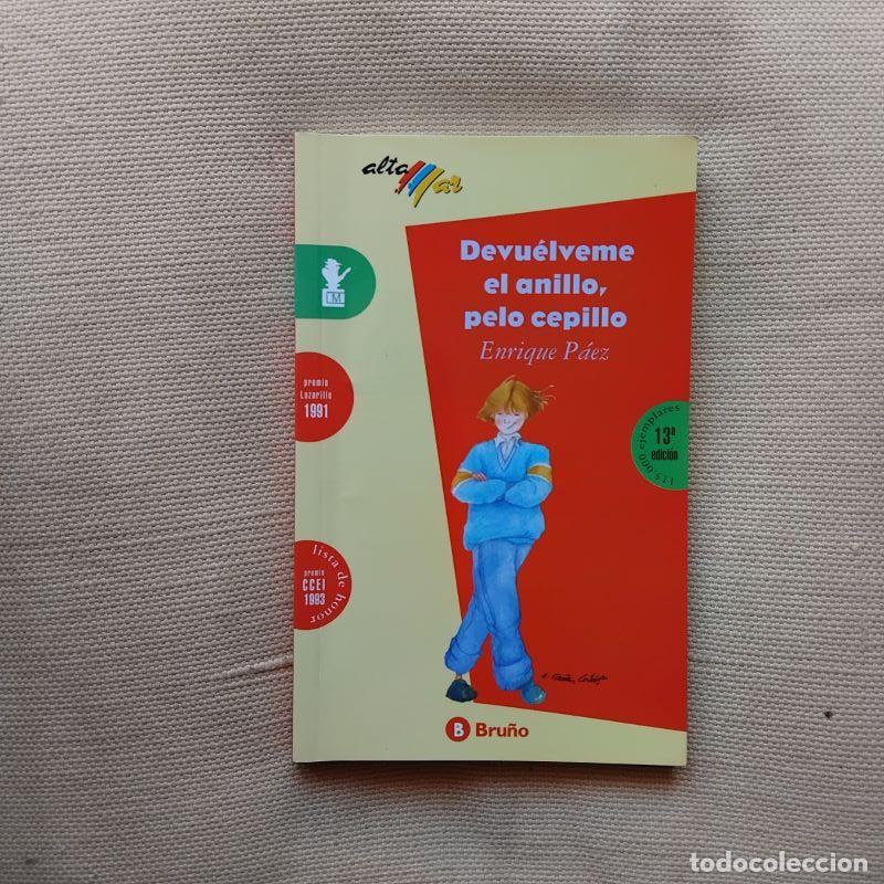 Libros: Devu&eacute;lveme el anillo, pelo cepillo - Enrique P&aacute;ez - Foto 1