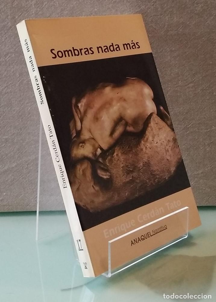 Libros: Sombras nada m&aacute;s - Enrique Cerd&aacute;n Tato - Foto 1
