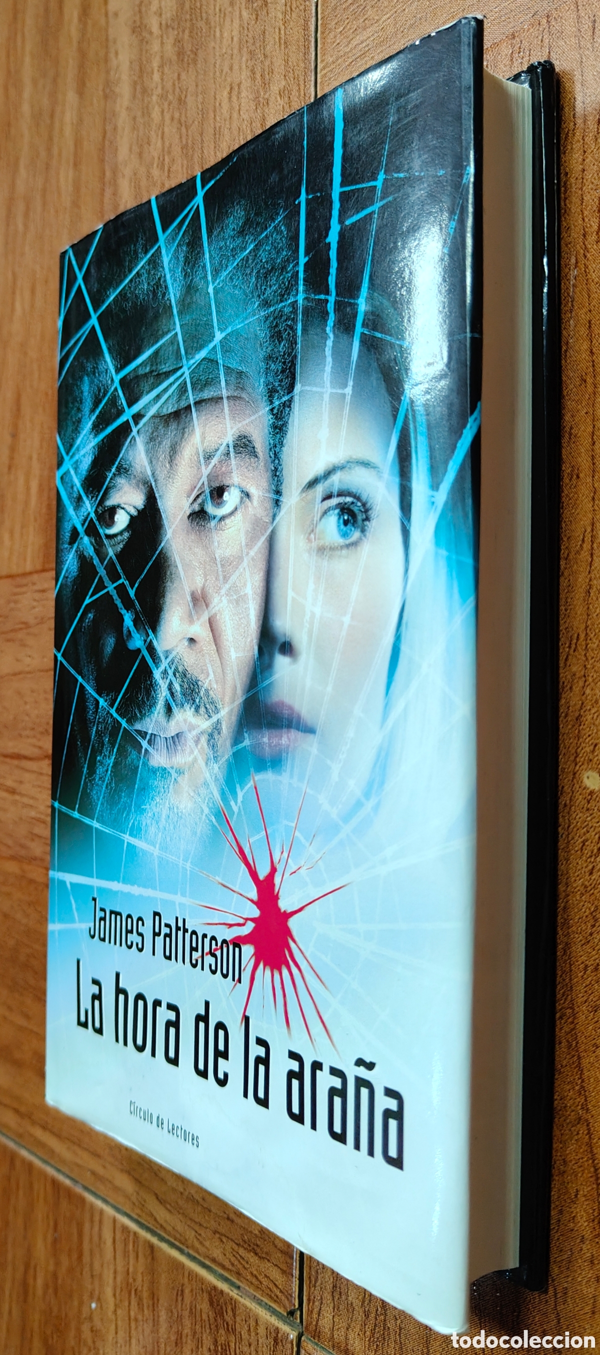 Libros: La Hora de la Ara&ntilde;a � C&iacute;rculo de Lectores - James Patterson - Foto 2